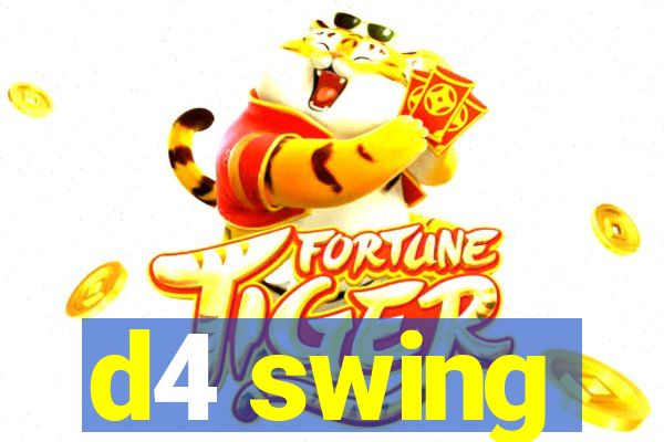 d4 swing